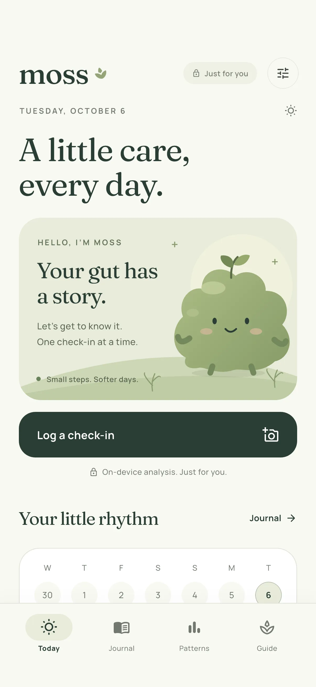 Moss home screen: the moss creature says hello under “A little care, every day.”